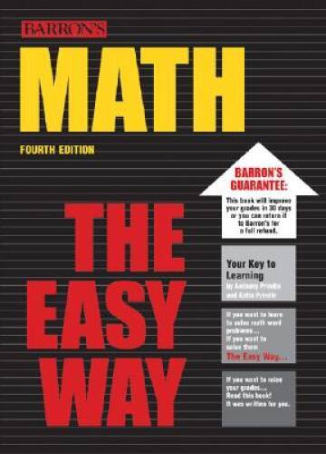 Math the Easy Way (Barron’s E-Z) – Paperback By Prindle, Anthony – GOOD