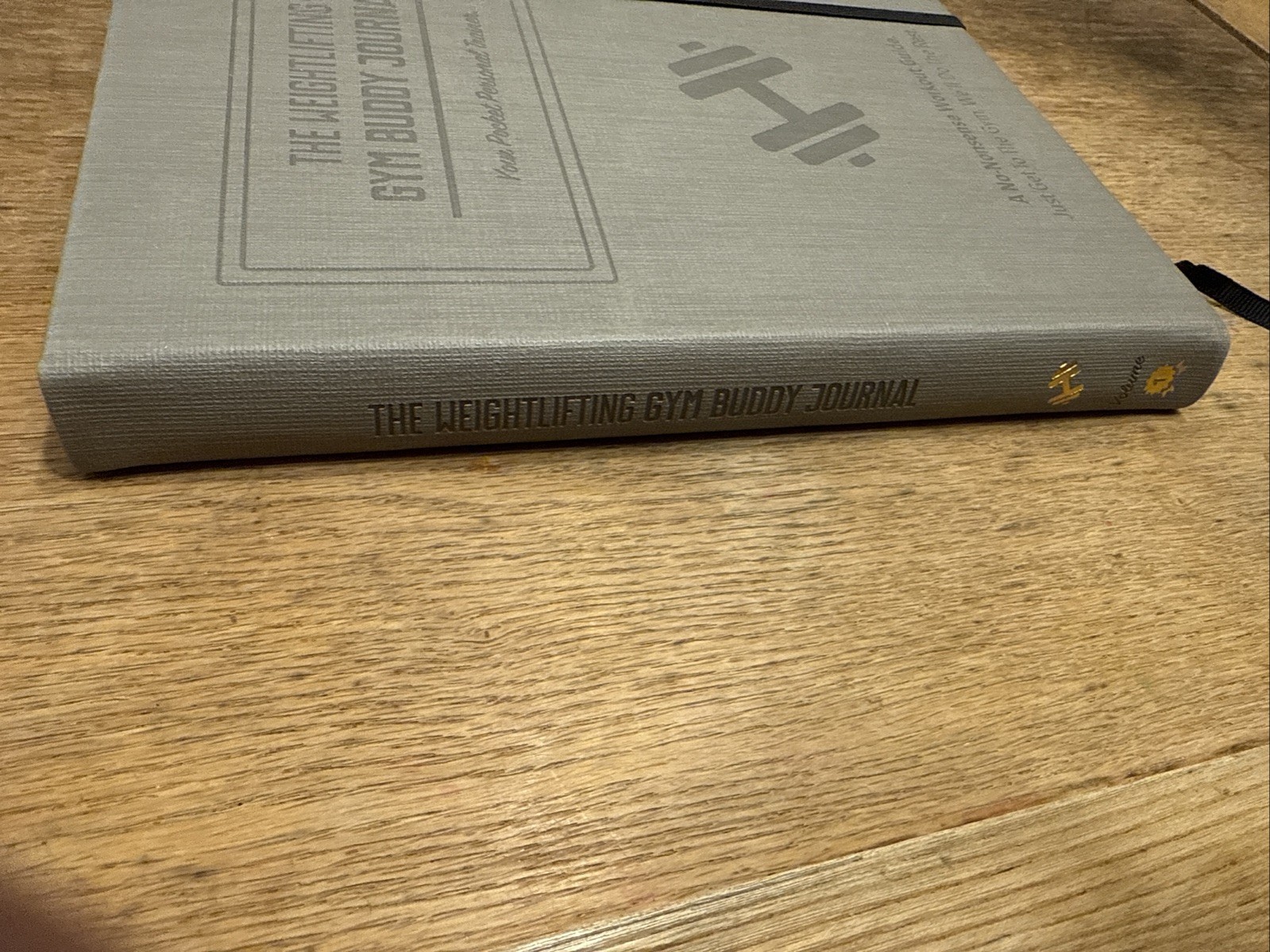 The Weightlifting Gym Buddy Journal – Volume I : 3rd Edition: NEW