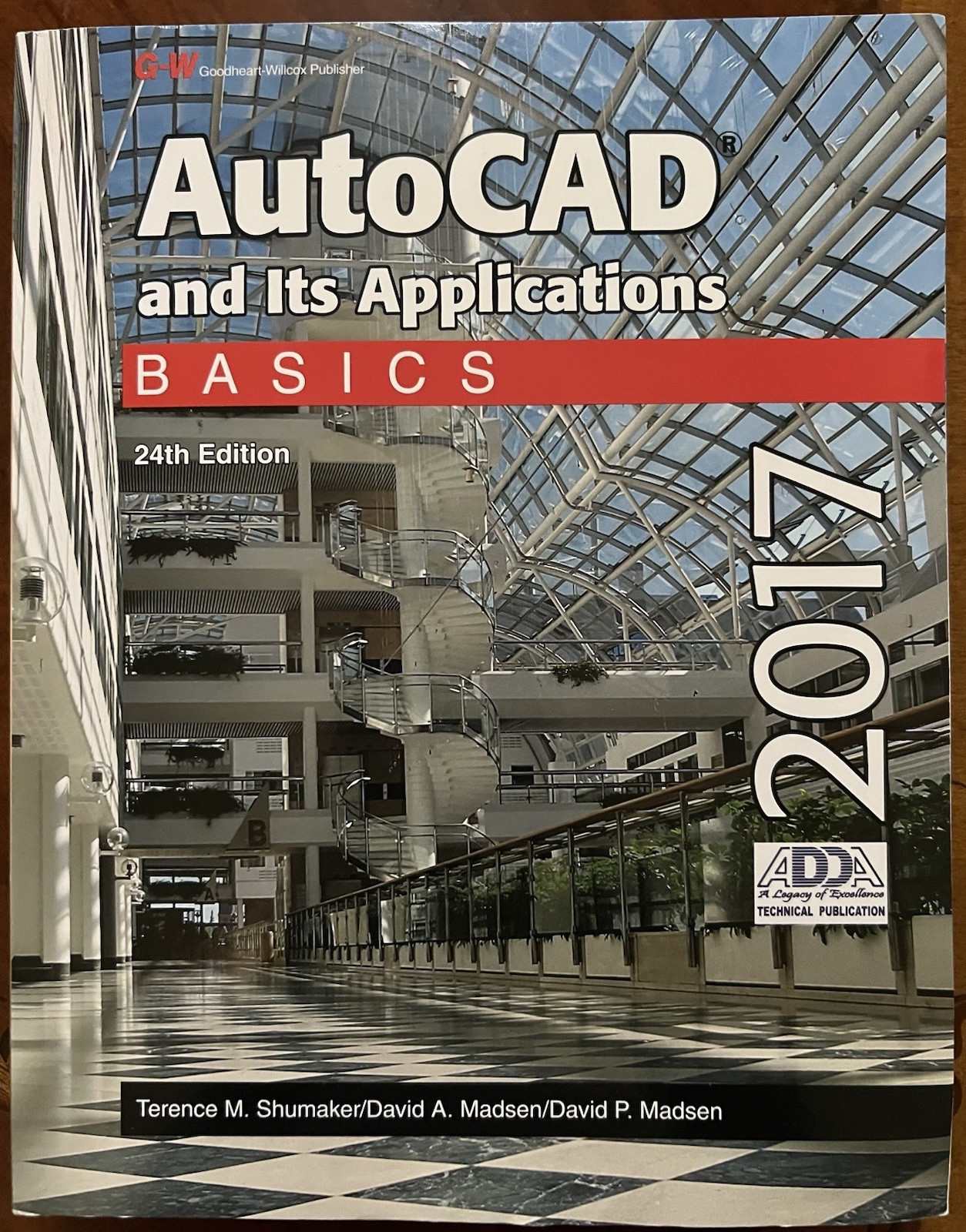 Goodheart-Willcox AutoCAD and Its Applications: Basics 2017 24th Ed Paperback