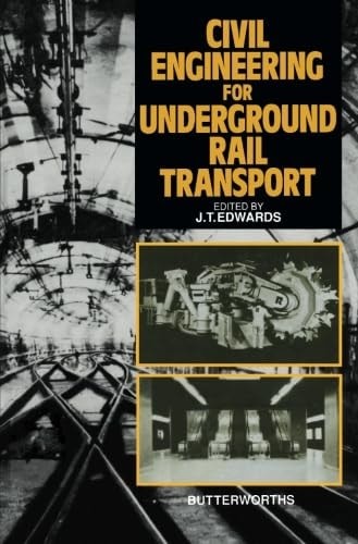 Civil Engineering for Underground Rail Transport, , New Book