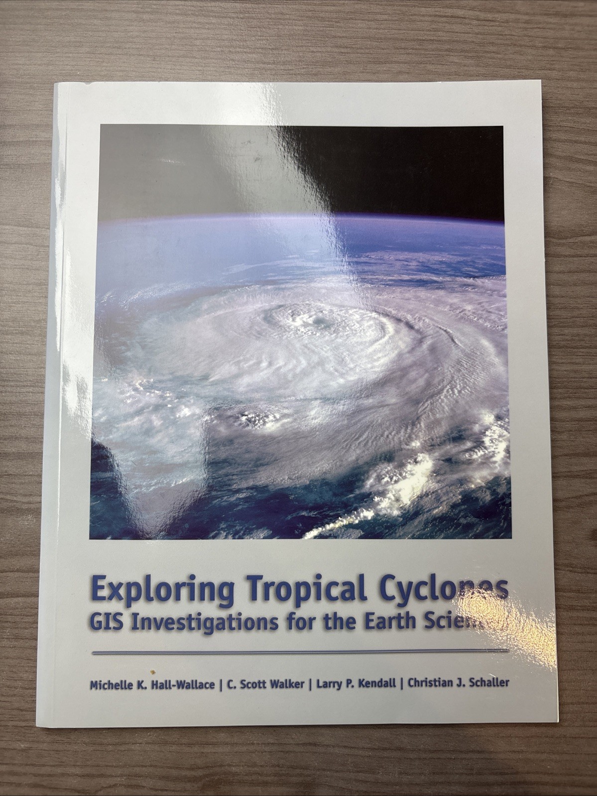 Exploring Tropical Cyclones: GIS Investigations for the Earth Sciences (with CD)