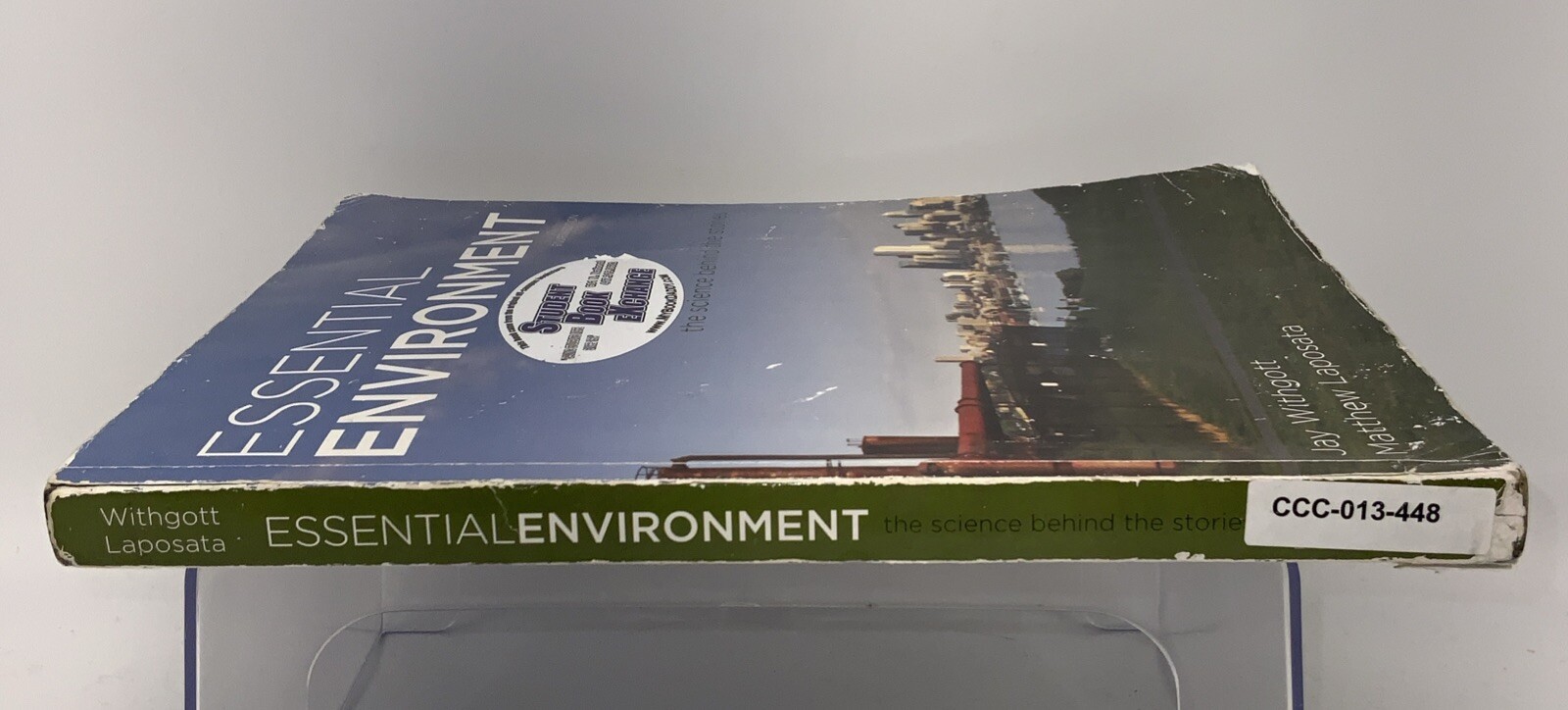 Essential Environment by Jay H. Withgott & Matthew Laposata 4th Edition
