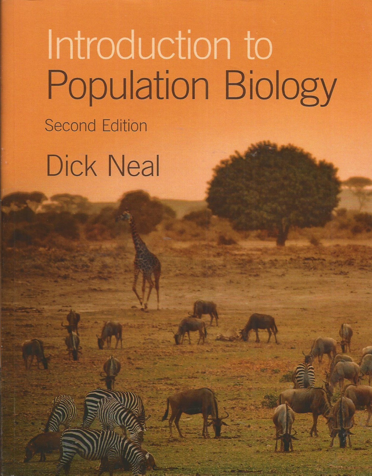 Introduction to Population Biology by Neal, Dick 2e GOOD PLUS