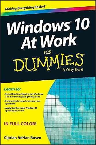 Windows 10 at Work for Dummies – Paperback, by Rusen Ciprian Adrian – Very Good
