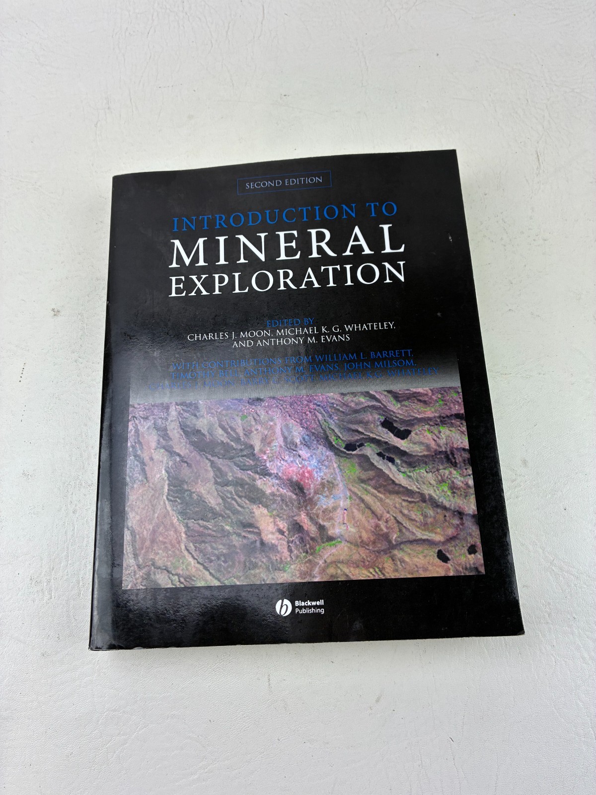 Introduction to Mineral Exploration by Timothy Bell (2006, Paperback, 2nd Ed.)