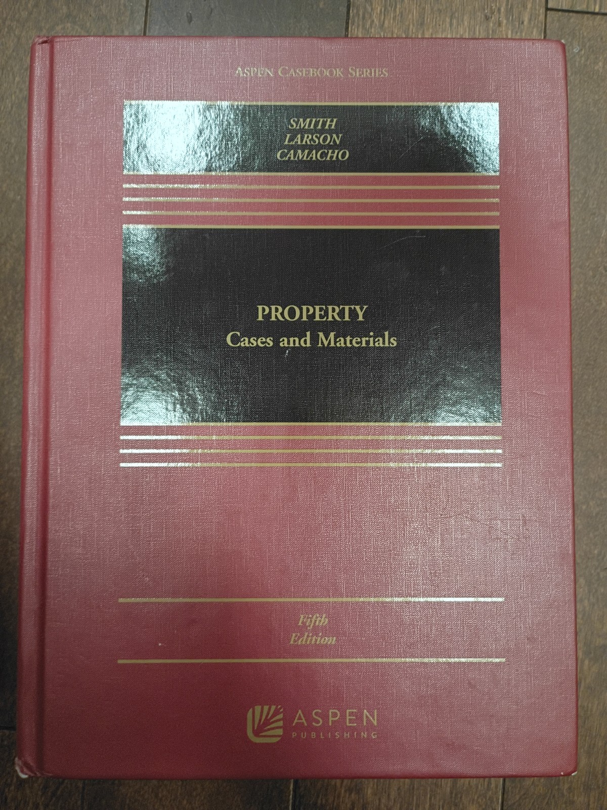 Aspen Casebook Ser.: Property : Cases and Materials by Alejandro E. Camacho,…