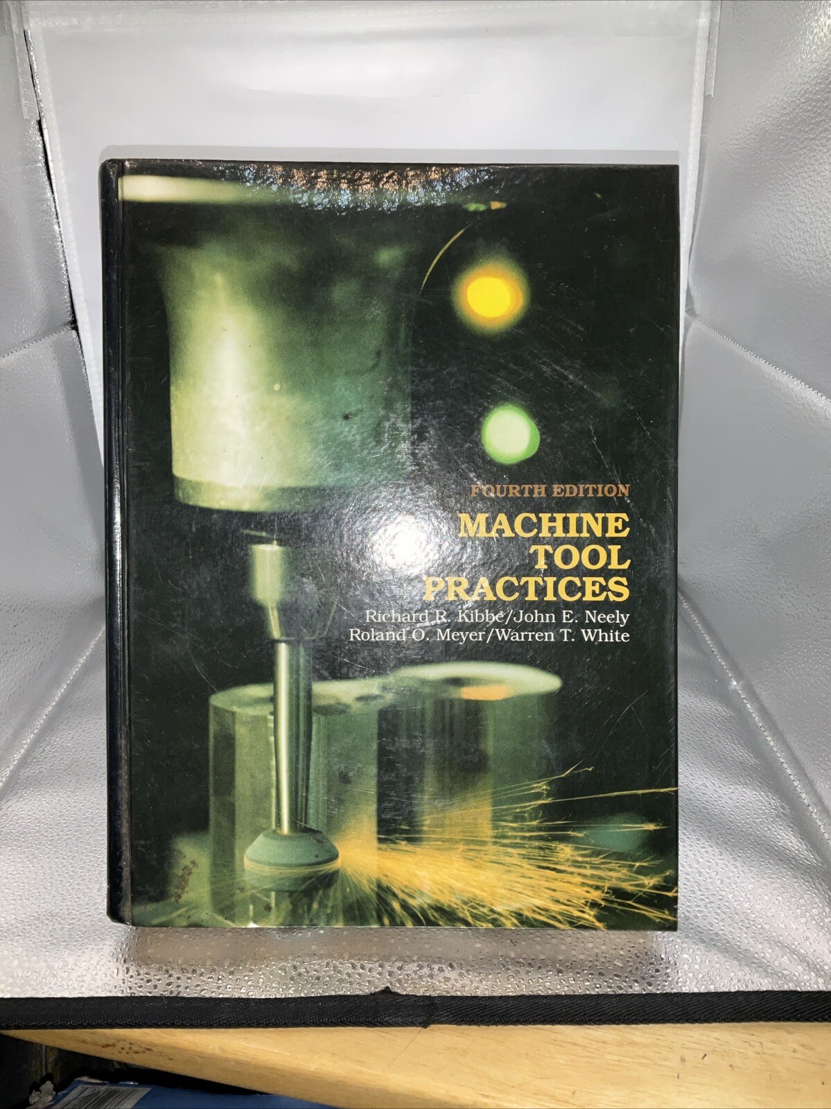 Machine Tool Practices Fourth Edition Hardcover
