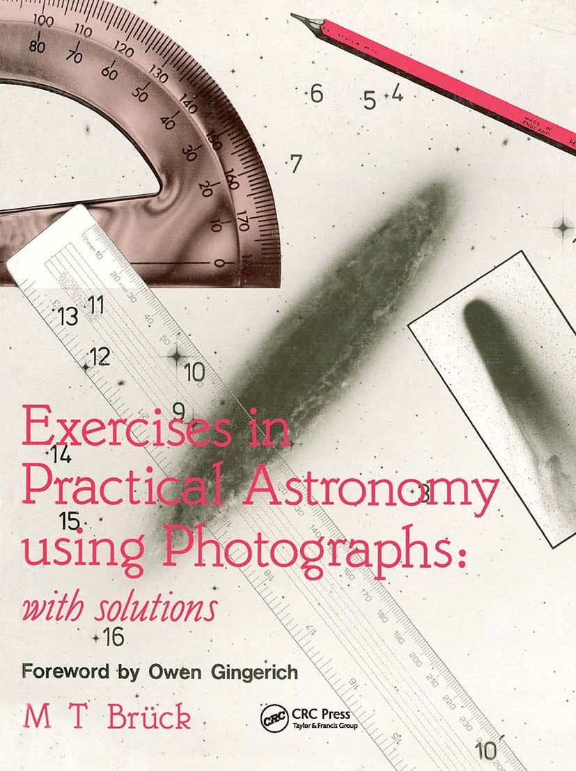 Exercises in Practical Astronomy: Using Photographs – hardcover Buck, M.T