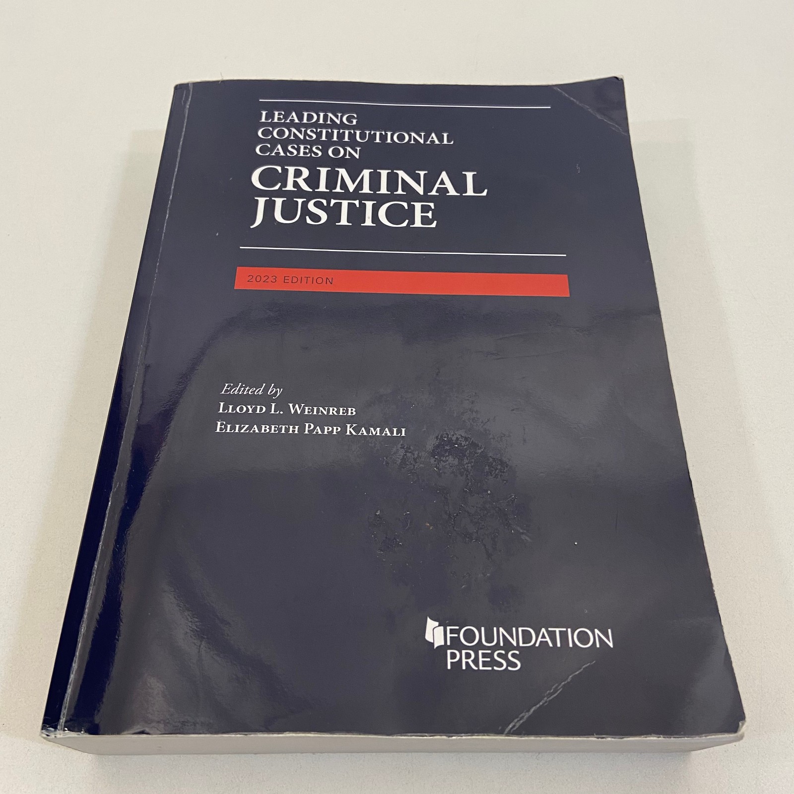 Leading Constitutional Cases on Criminal Justice 2023 Edition Foundation Press