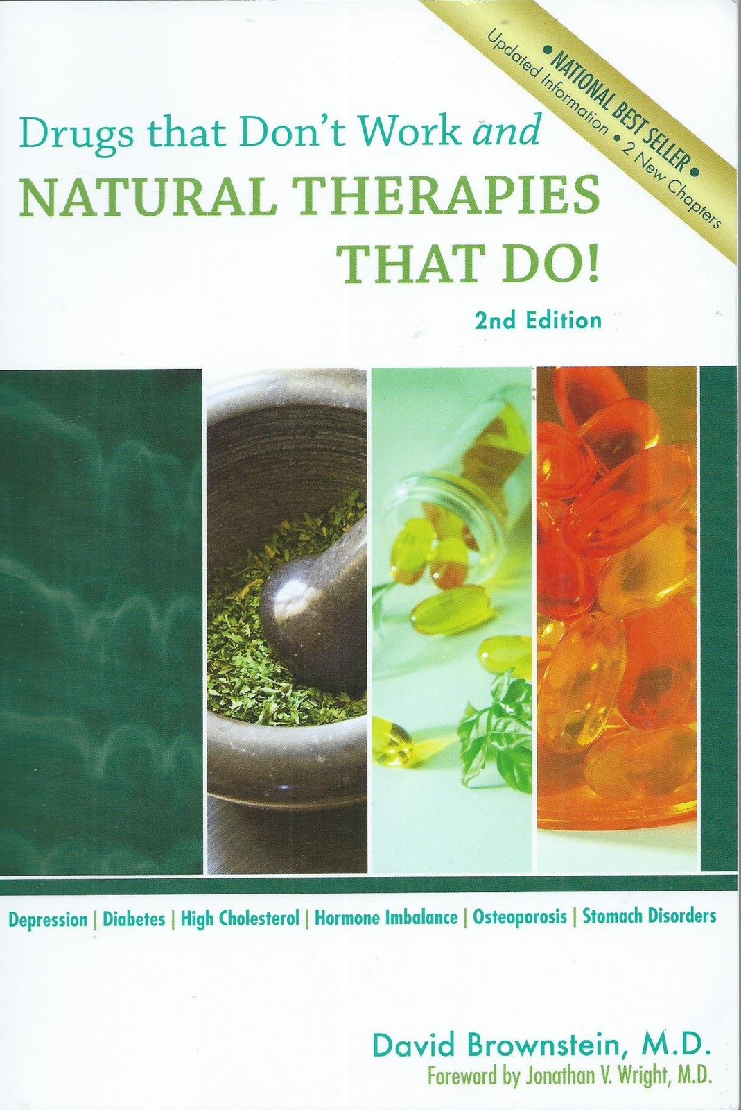 Drugs That Don’t Work and Natural Therapies That Do