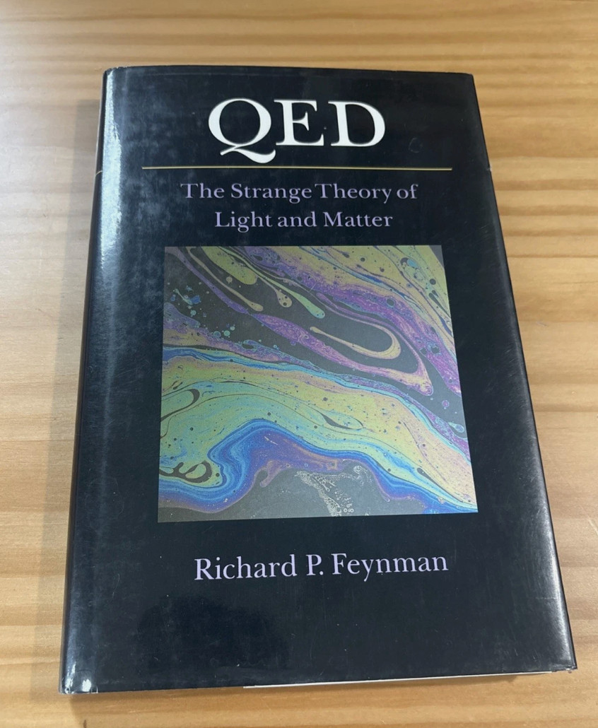 QED: The Strange Theory of Light and Matter by Richard P. Feynman HC 1st HCDJ