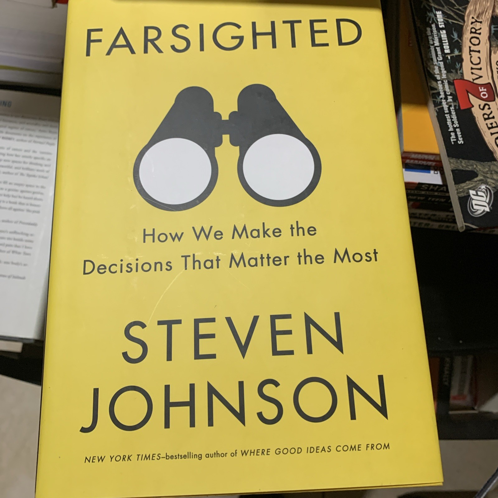 Farsighted : How We Make the Decisions That Matter the Most by Steven Johnson