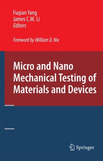 Yang – Micro and Nano Mechanical Testing of Materials and Devices – Ne – N555z