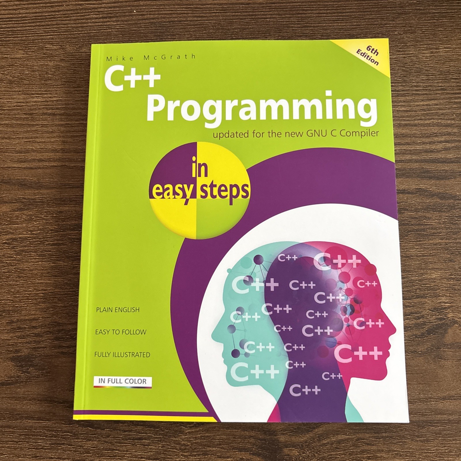 In Easy Steps Ser.: C++ Programming in Easy Steps by Mike McGrath (2022