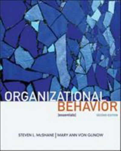 Organizational Behavior: Essentials – 0073381225, paperback, Steven McShane