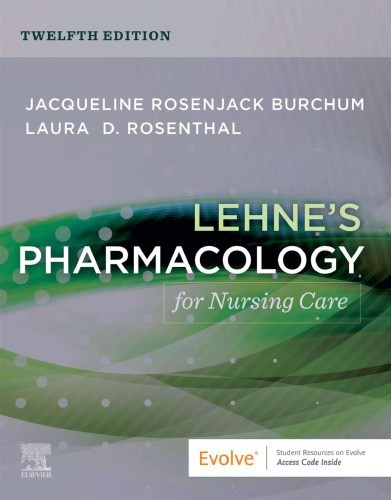 (ELECTRONIC FORMAT) Lehne’s Pharmacology for Nursing Care 12th Ed Burchum