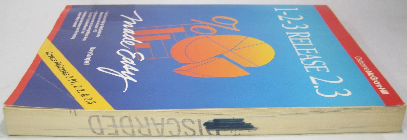 Osborne McGraw-Hill 1991 1-2-3 Release 2.3 Made Easy by Mary Campbell Guide Book