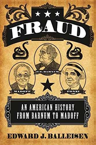 Fraud: An American History from – Paperback, by Balleisen Edward J. – Very Good