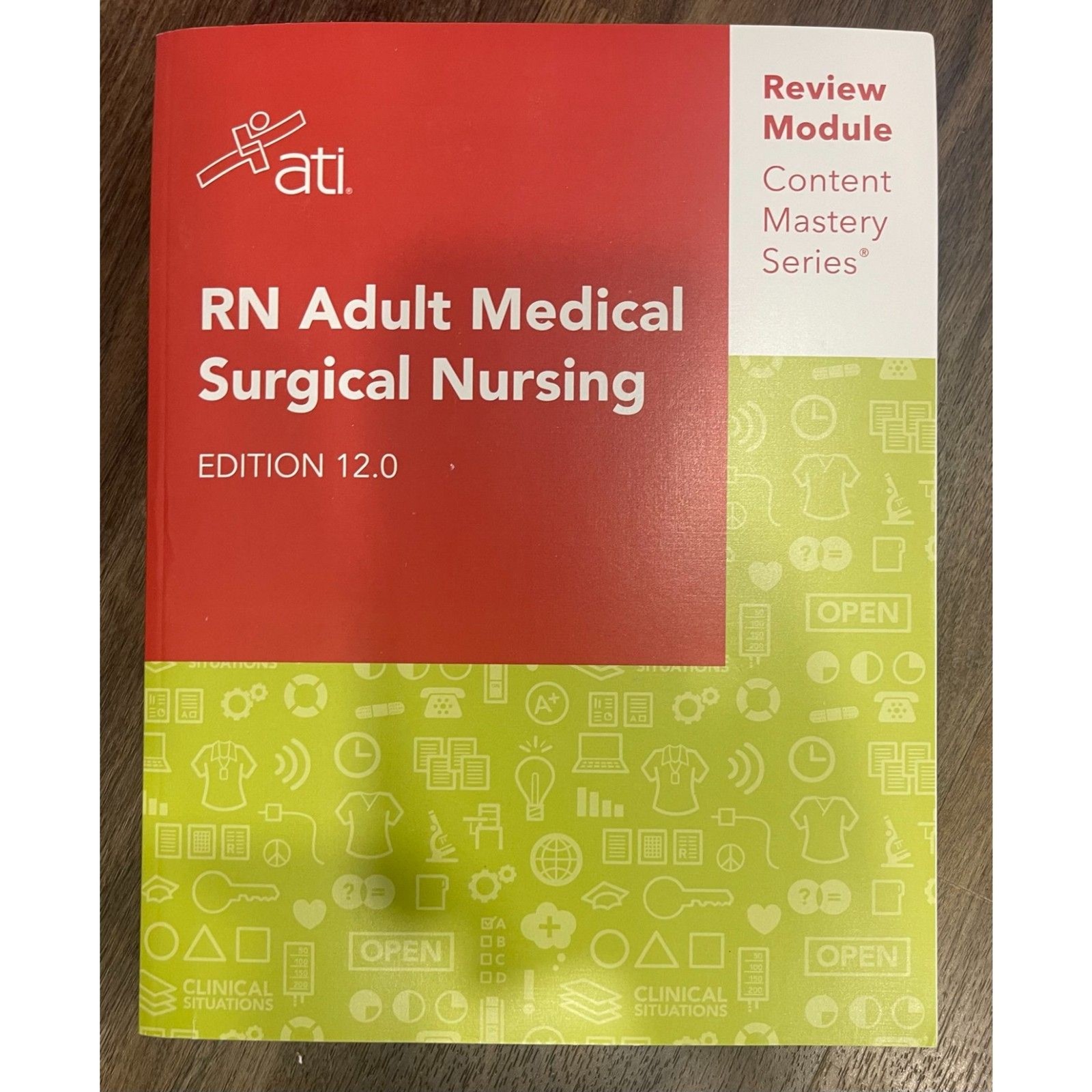 RN Adult Medical Surgical Nursing Edition 12.0 ATI Review Content Mastery Series