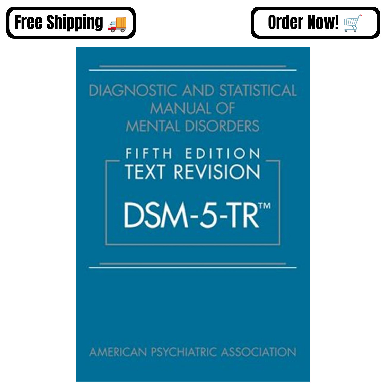 Diagnostic and Statistical Manual of Mental Disorders DSM-5-TR Text Revision