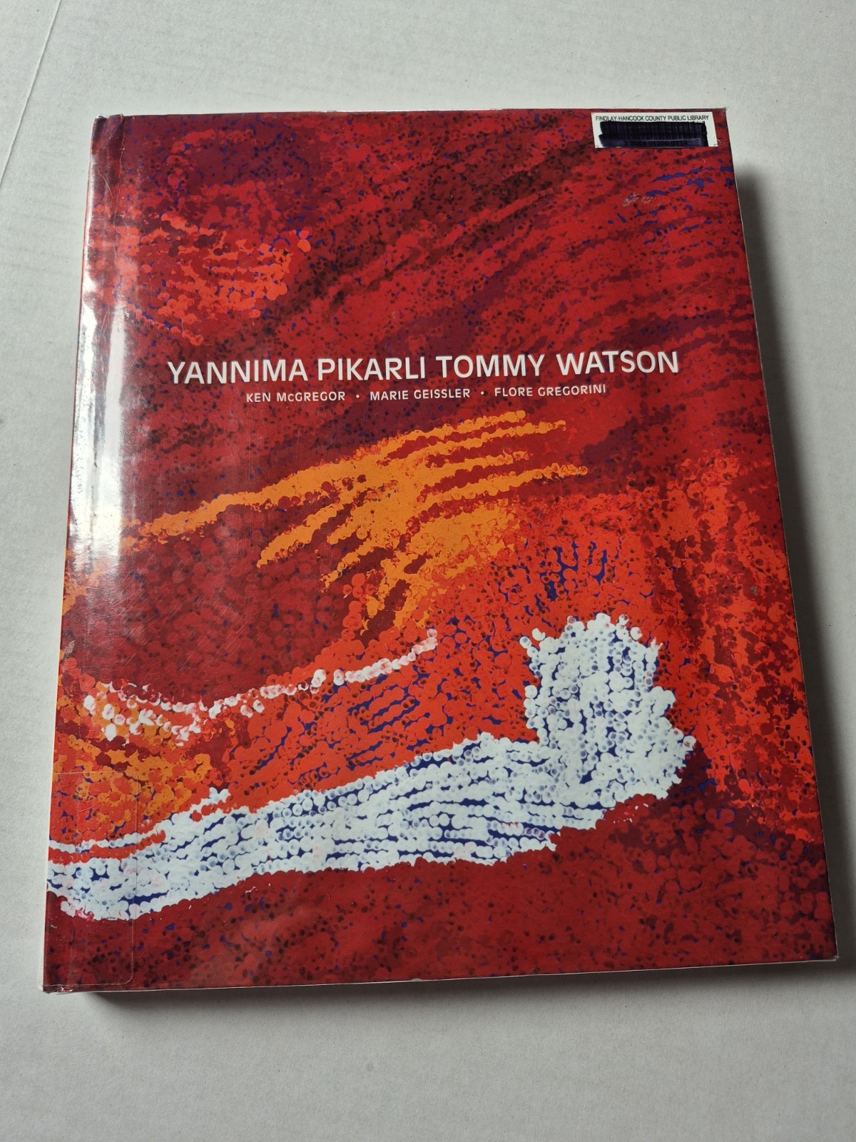 Yannima Pikarli Tommy Watson 2010 Ngayuku Ngura My Country Art Book Ex-Library