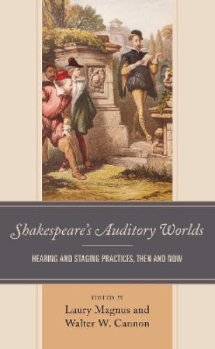 Laury Magnus Shakespeare’s Auditory Worlds (Hardback) (UK IMPORT)