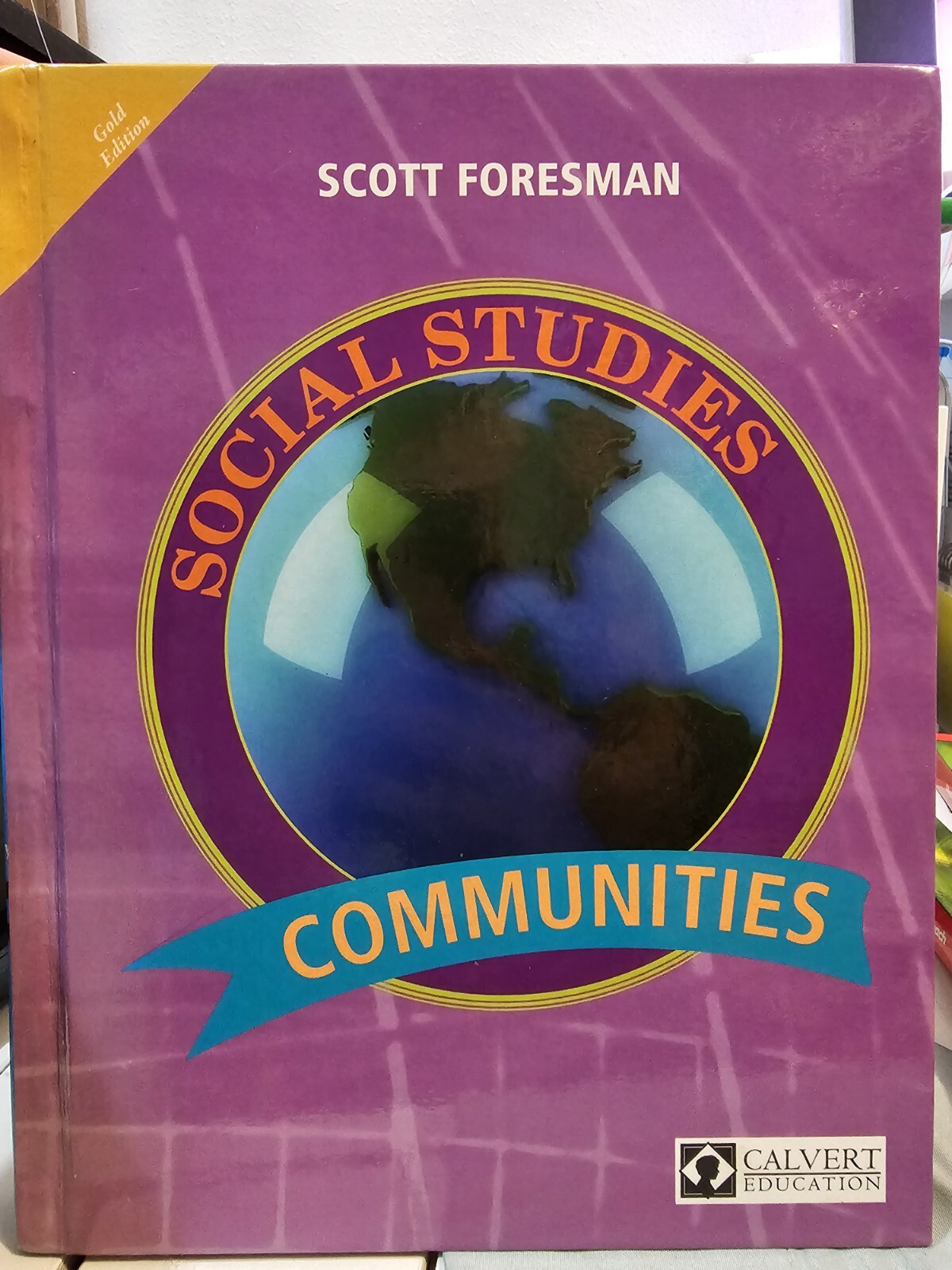 Scott Foresman Social Studies Communities Calvert School Book New