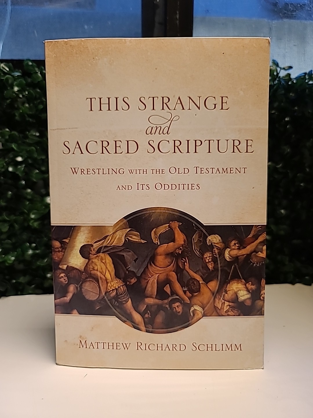 This Strange and Sacred Scripture Wrestling with t