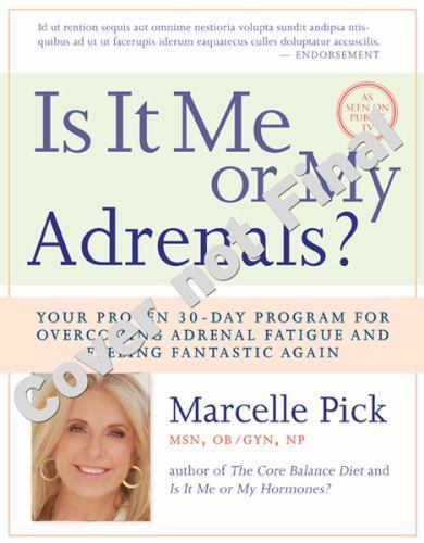 Is It Me or My Adrenals? by Pick, Marcelle
