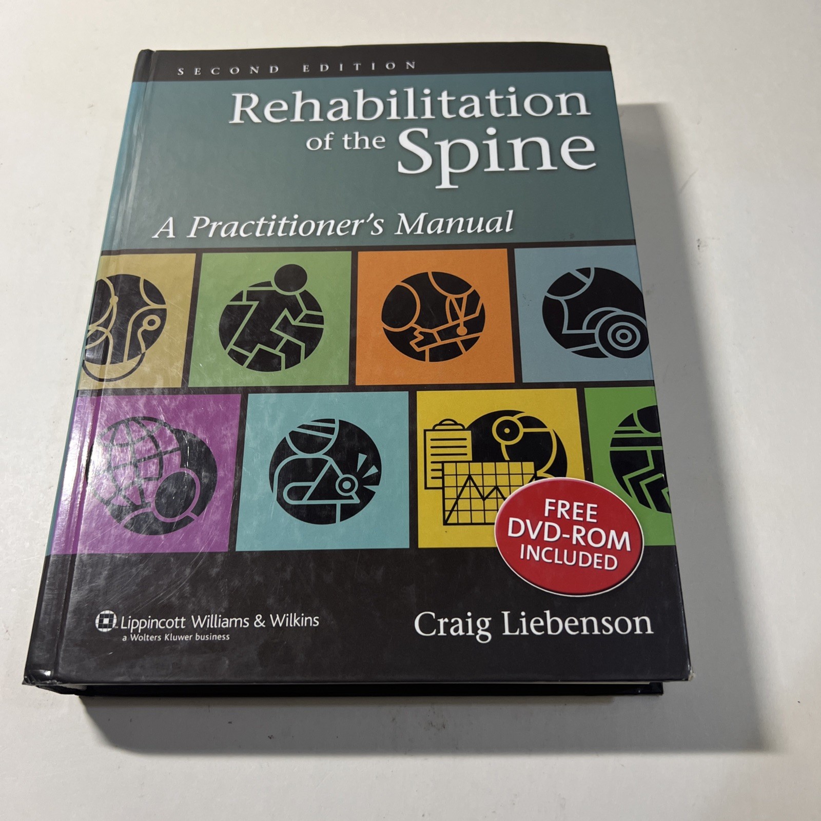 Rehabilitation of the Spine: A Practitioner’s Manual…NO DVD VG