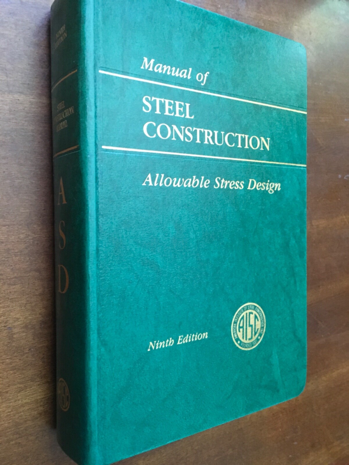Manual of Steel Construction Allowable Stress Design by AISC Manual Committee…