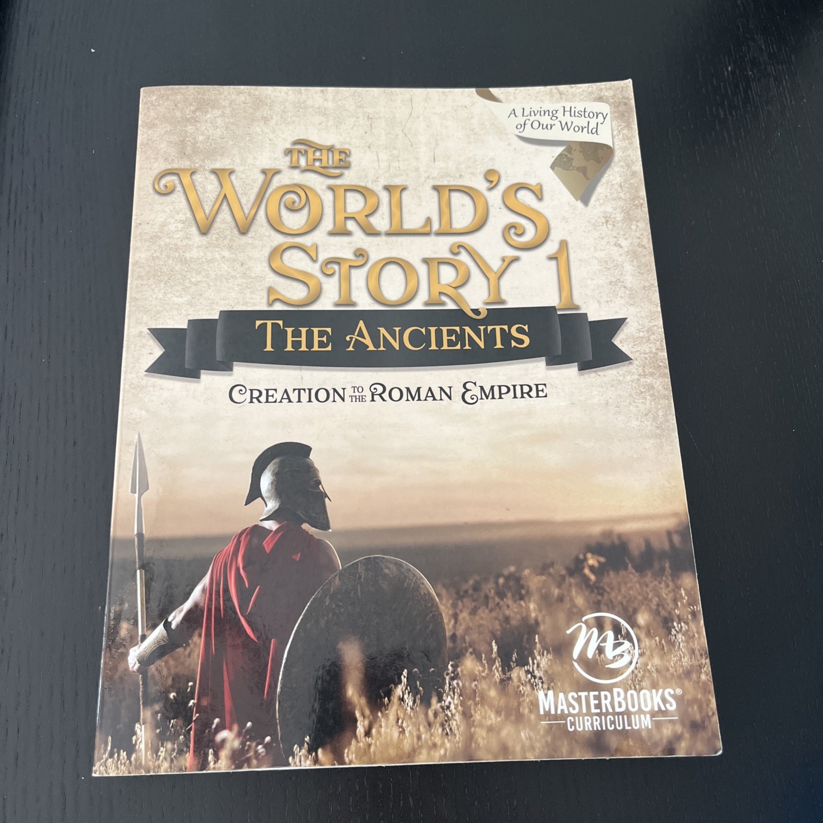 Master Books The World’s Story 1: The Ancients Textbook