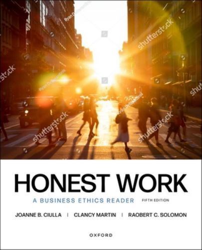 Honest Work : A Business Ethics Reader, Paperback by Martin, Clancy; Ciulla, …