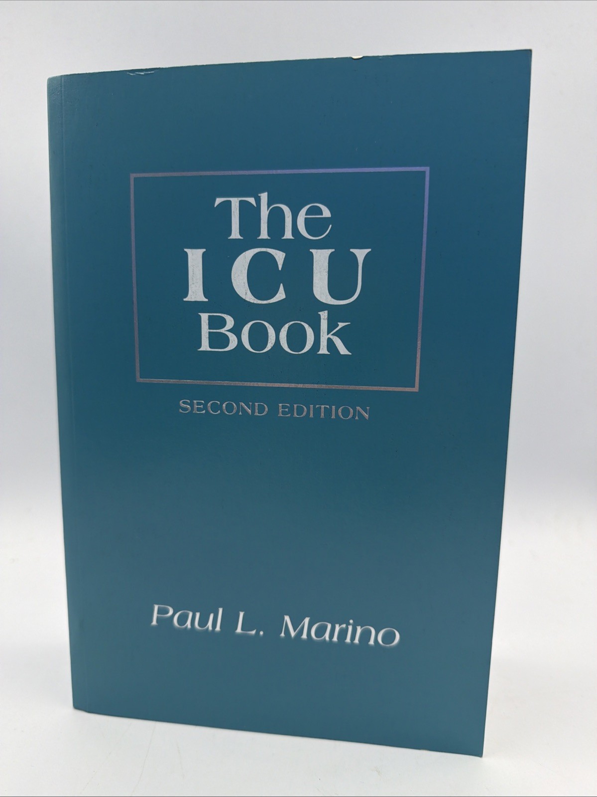 The ICU Book Second Edition Paperback By Paul L Marino