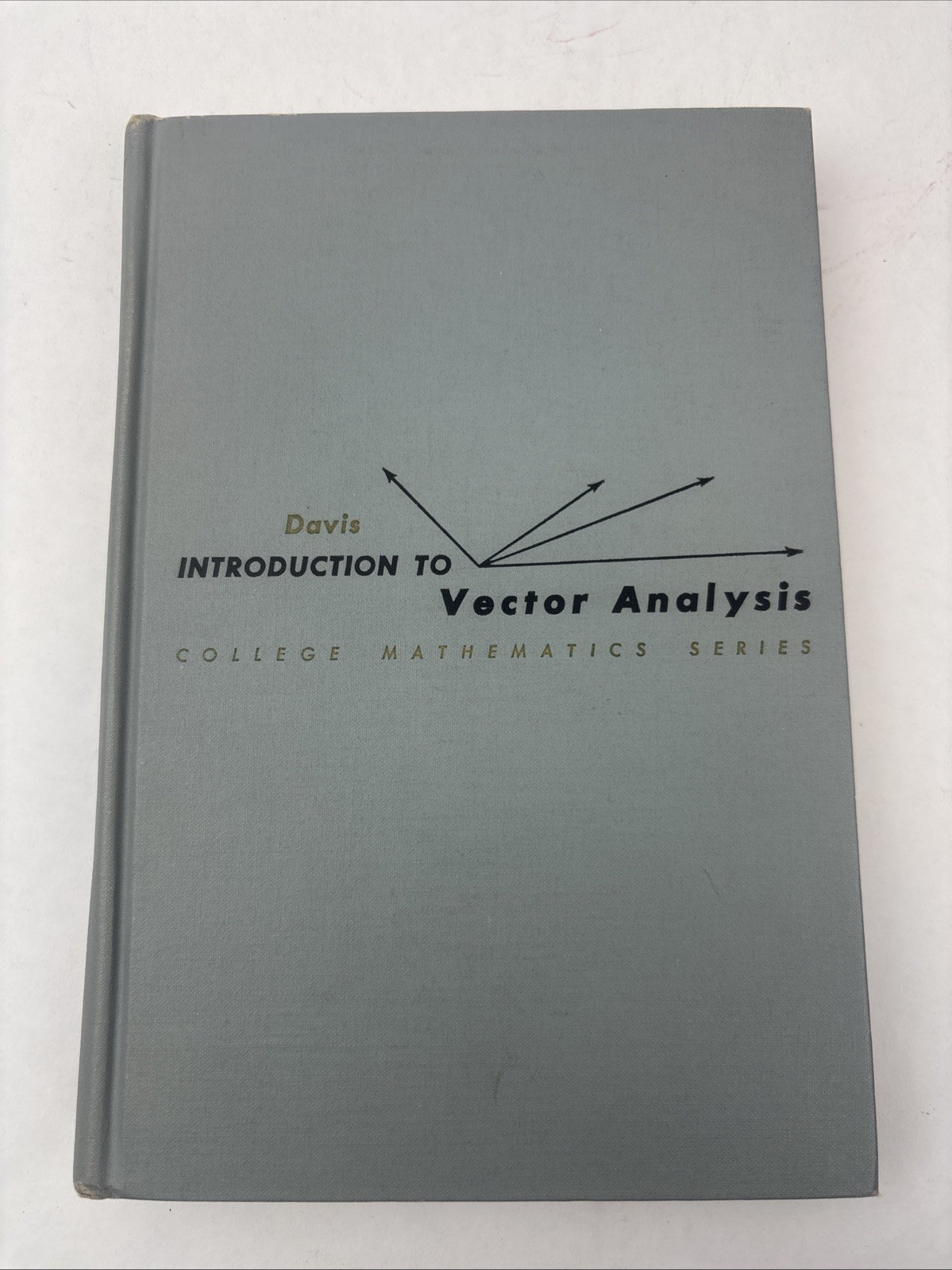 1st ed 1961 Vector Analysis Introduction College Mathematics Series Harry Davis