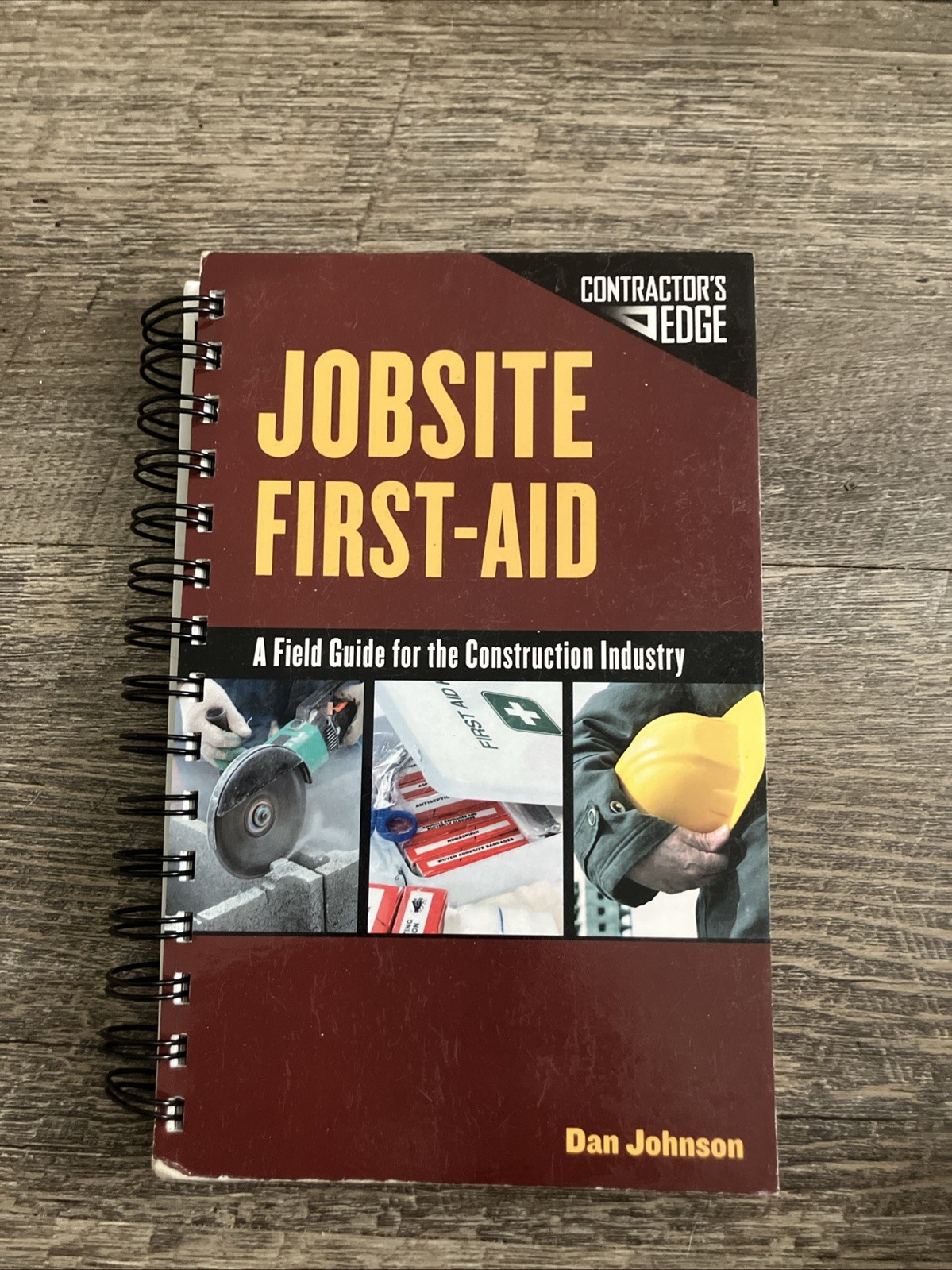 Jobsite First Aid : Field Guide Construction Industry by Dan Johnson book