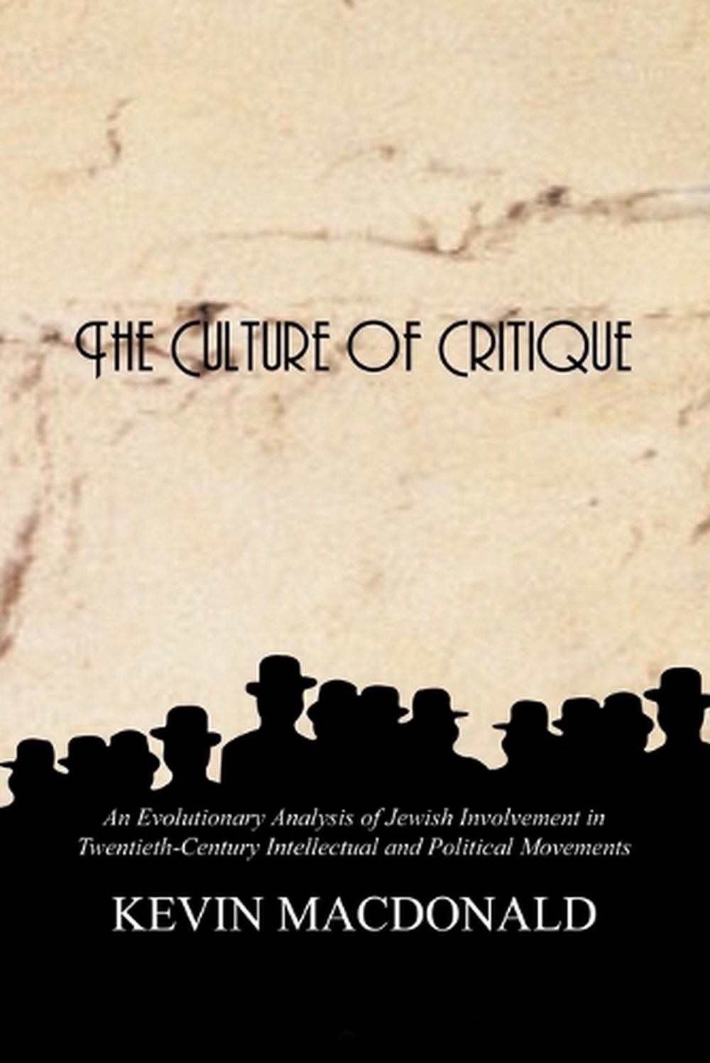The Culture of Critique: An Evolutionary Analysis of Jewish Involvement in Twent