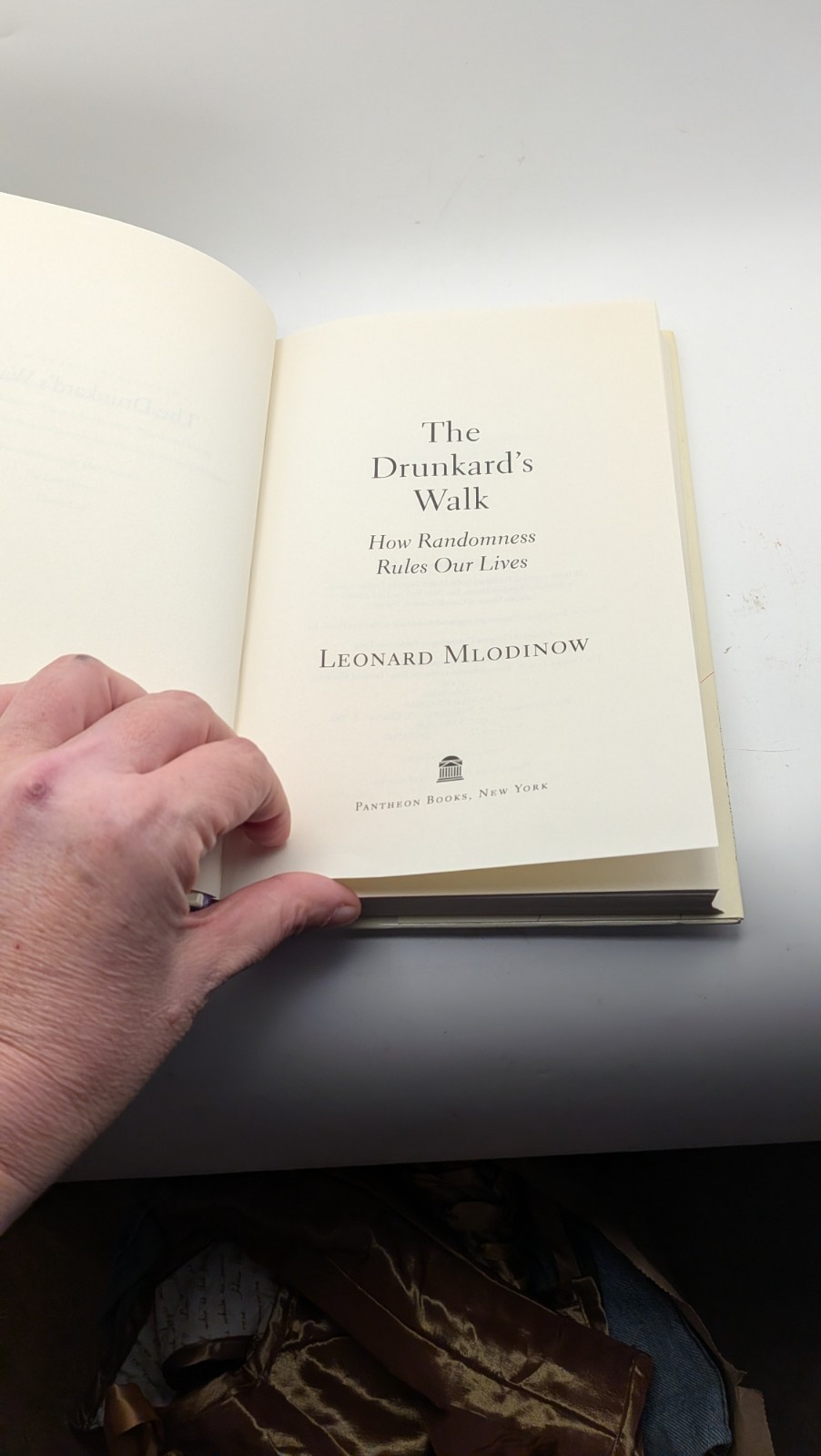 The Drunkard’s Walk How Randomness Rules Our Lives Leonard Mlodinow HC
