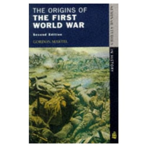 The Origins of the First World War Paperback Gordon Martel