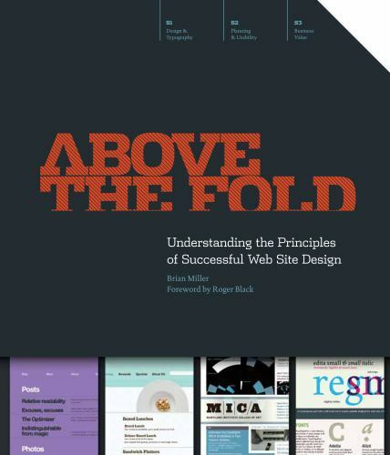 Above the Fold : Understanding the Principles of Successful Web Site Design…