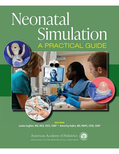 Neonatal Simulation: A Practical Guide by Soghier MD MEd FAAP (paperback)