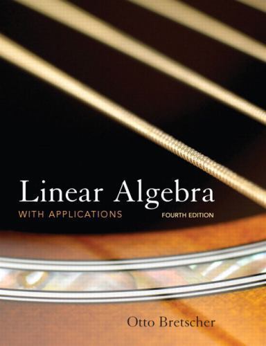 Linear Algebra with Applications, 4th Edi- 0136009263, hardcover, Otto Bretscher