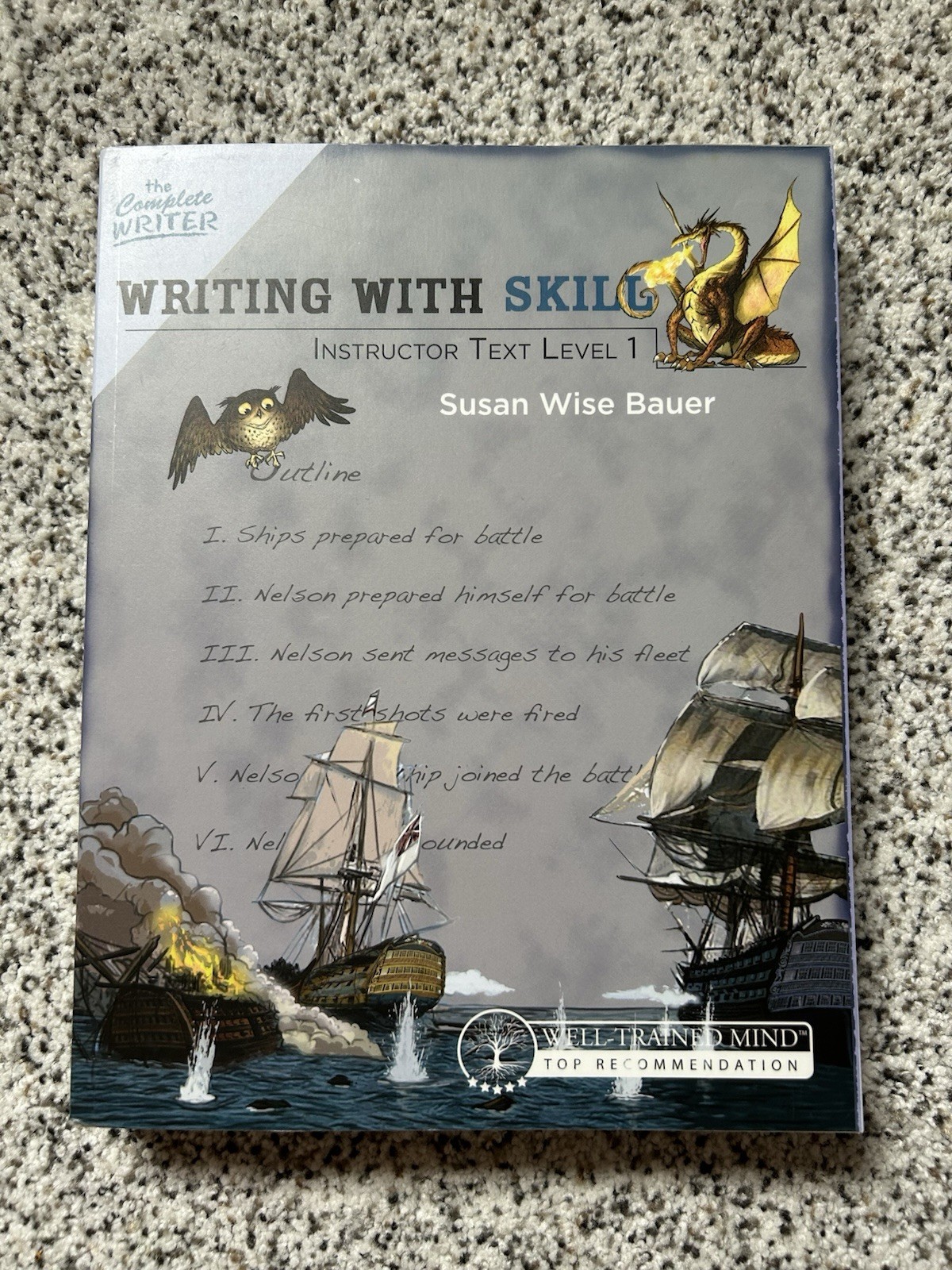 Writing With Skill, Level 1: Instructor Text; T- 9781933339528, Bauer, paperback