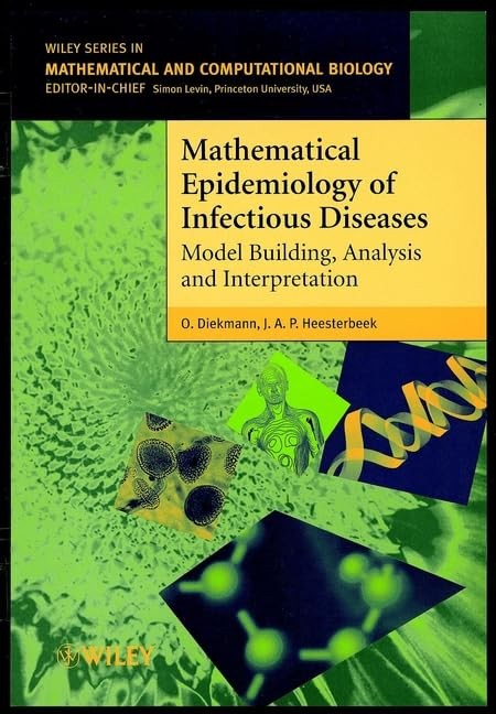 Mathematical Epidemiology of Infectious Diseases: Model Building, Analysis a…