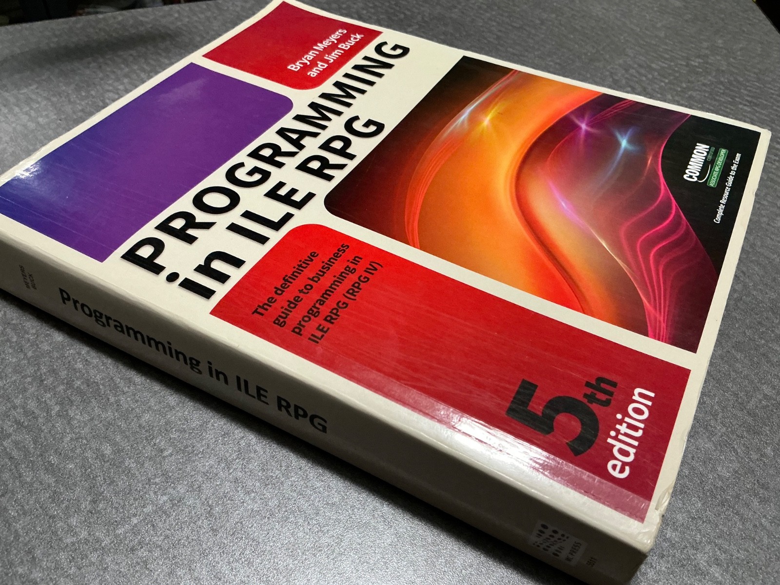 Programming in ILE RPG 5th Edition Bryan Meyers Jim Buck IBM i Business Textbook