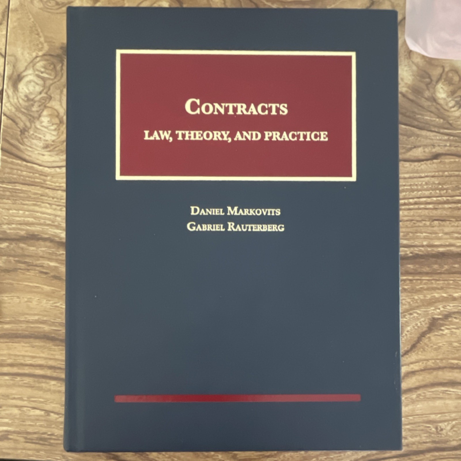 West Academic Contracts: Law, Theory, and Practice Hardcover Markovits Rauterbe…