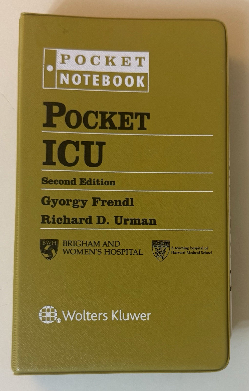 Pocket Notebook Series – Pocket ICU 2nd by Gyorgy Frendl and Richard D. Urman
