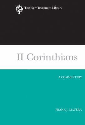 II Corinthians (2003): A Commentary (New Testament Library), Matera, Frank J., 9