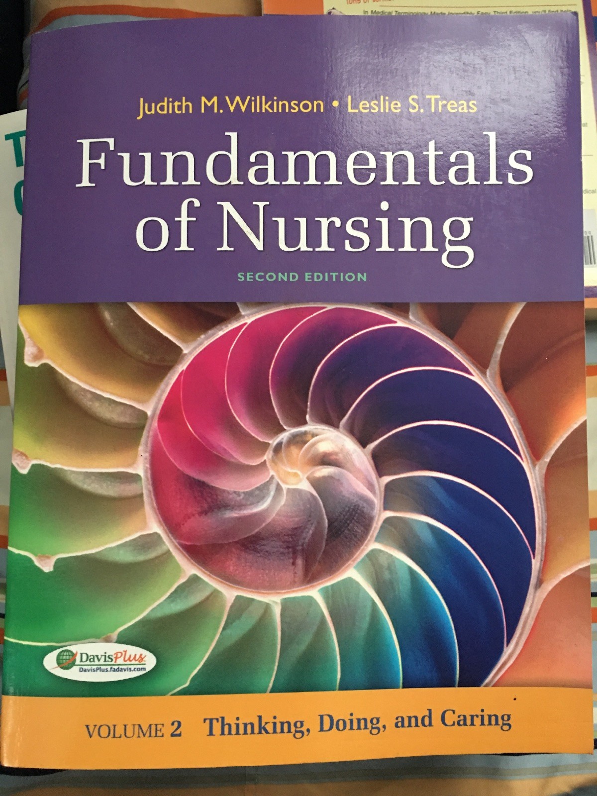 Fundamentals of Nursing by Judith Wilkinson, F. A. Davis Company Staff. 2nd Ed.