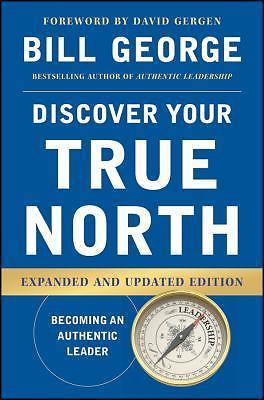 Discover Your True North – 9781119082941, hardcover, Bill George